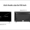 kich thuoc tivi 110 inch