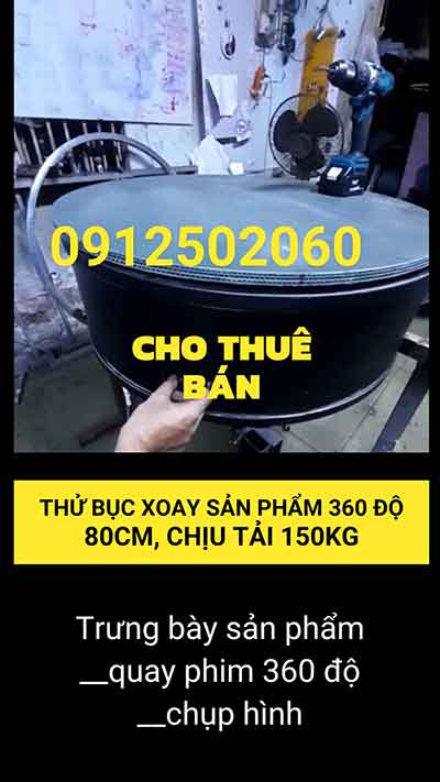 Cho Thuê Bục Xoay 360 Độ Giá Rẻ Tại TP.HCM | Công Ty Quảng Cáo Góc Nhìn Bục xoay 80cm